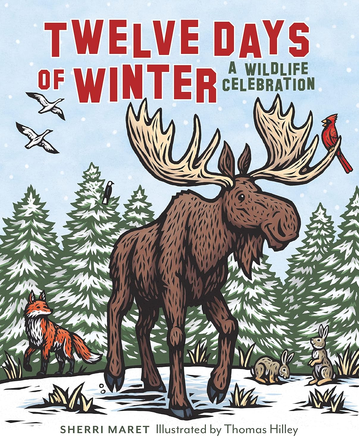 The Twelve Days of Winter; A Wildlife Celebration. Book front cover showing a moose in the snow, plus other animals