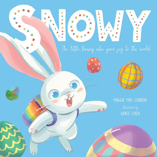 Snowy The Little Bunny Who Gave Joy To The World. Cropped front cover