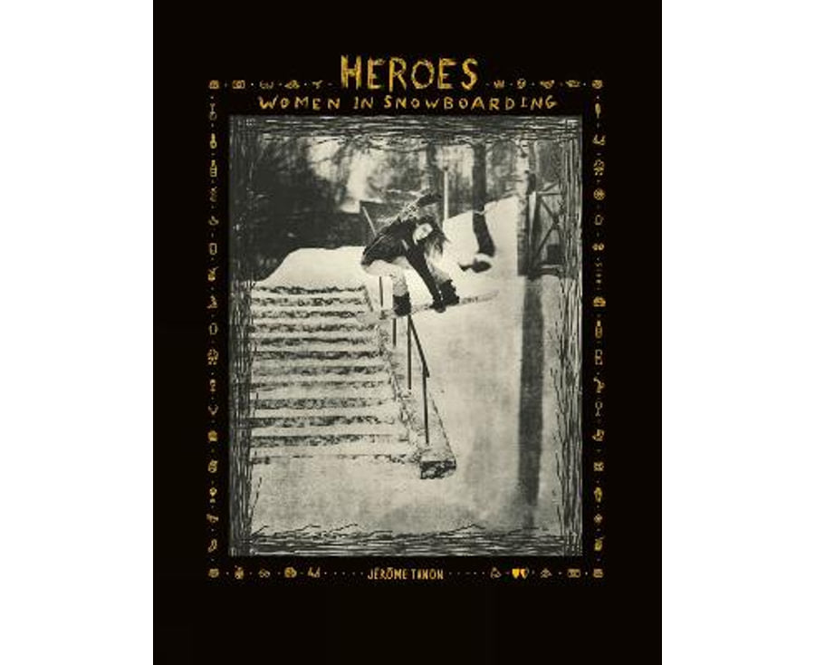 Heroes: women in snowboarding hardcover book, front cover against white background