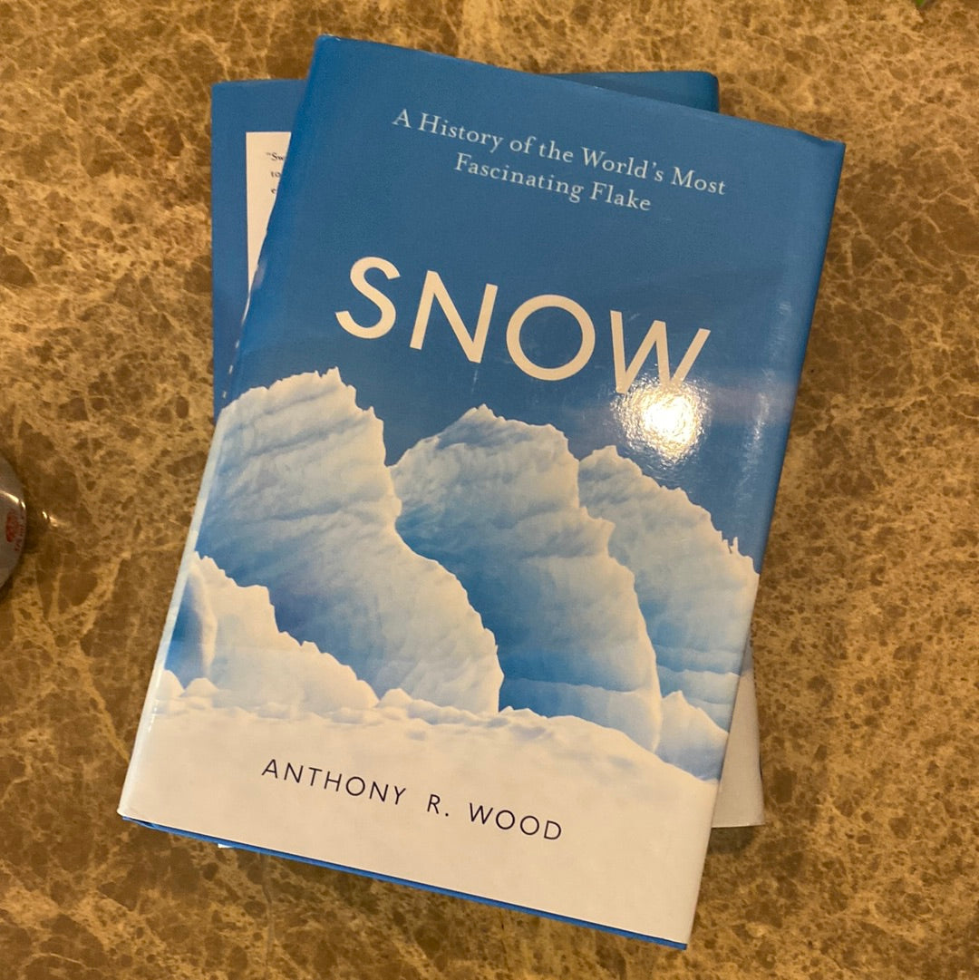 Snow: A history of the world’s most fascinating flake, front cover