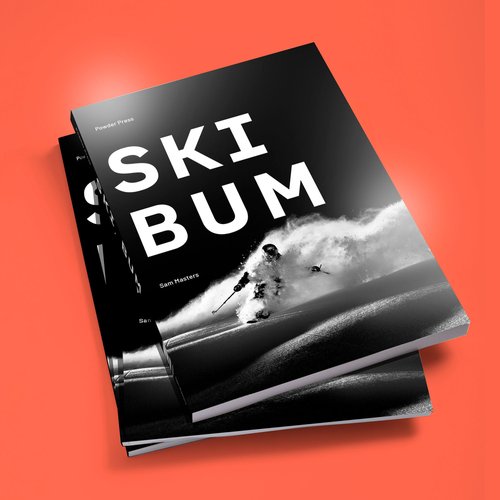 Ski Bum Life by Sam Masters